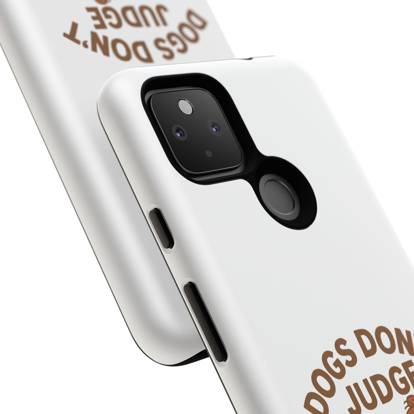 Dogs Don't Judge Phone Case - Fun and Stylish Tough Case for Dog Lovers