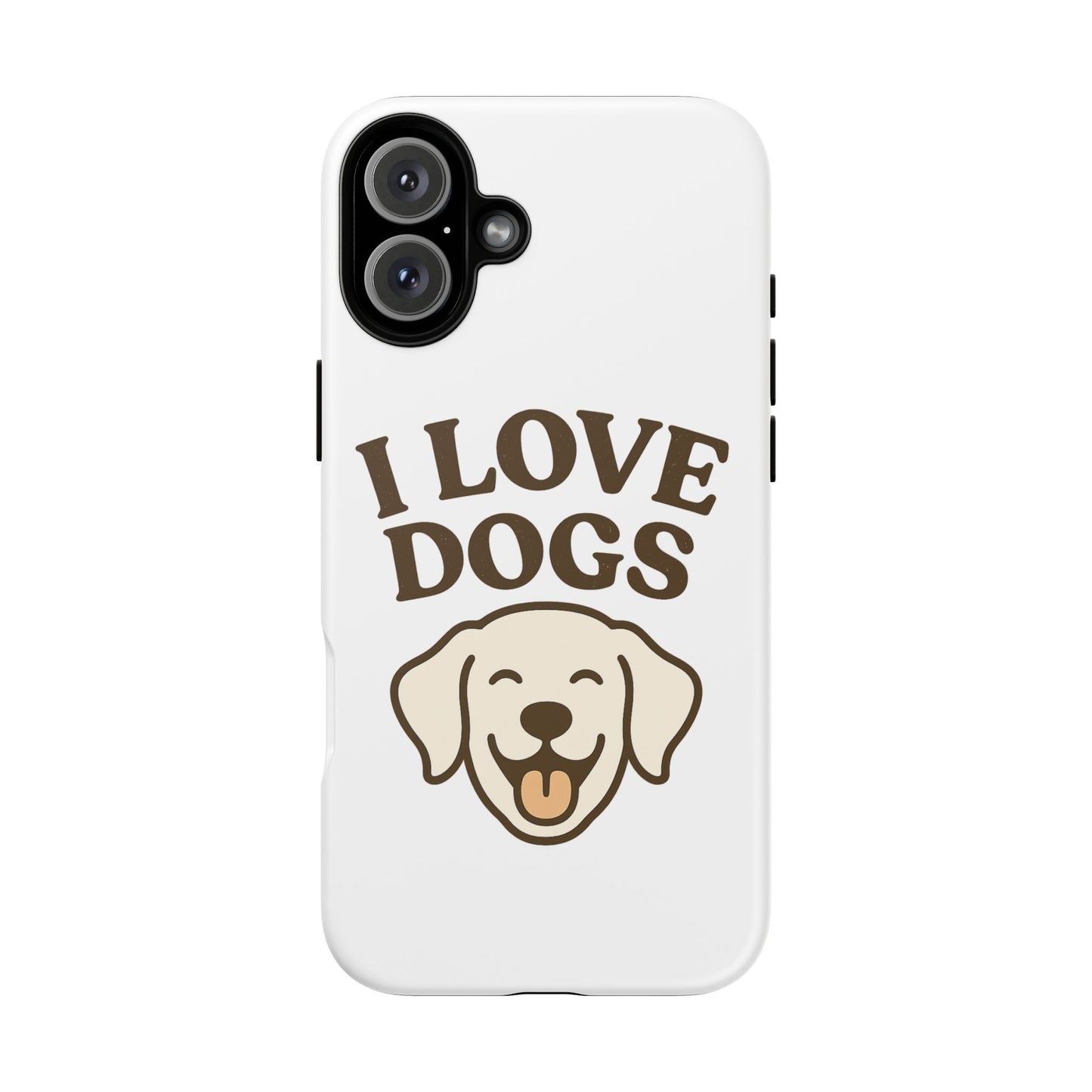 I Love Dogs Phone Case