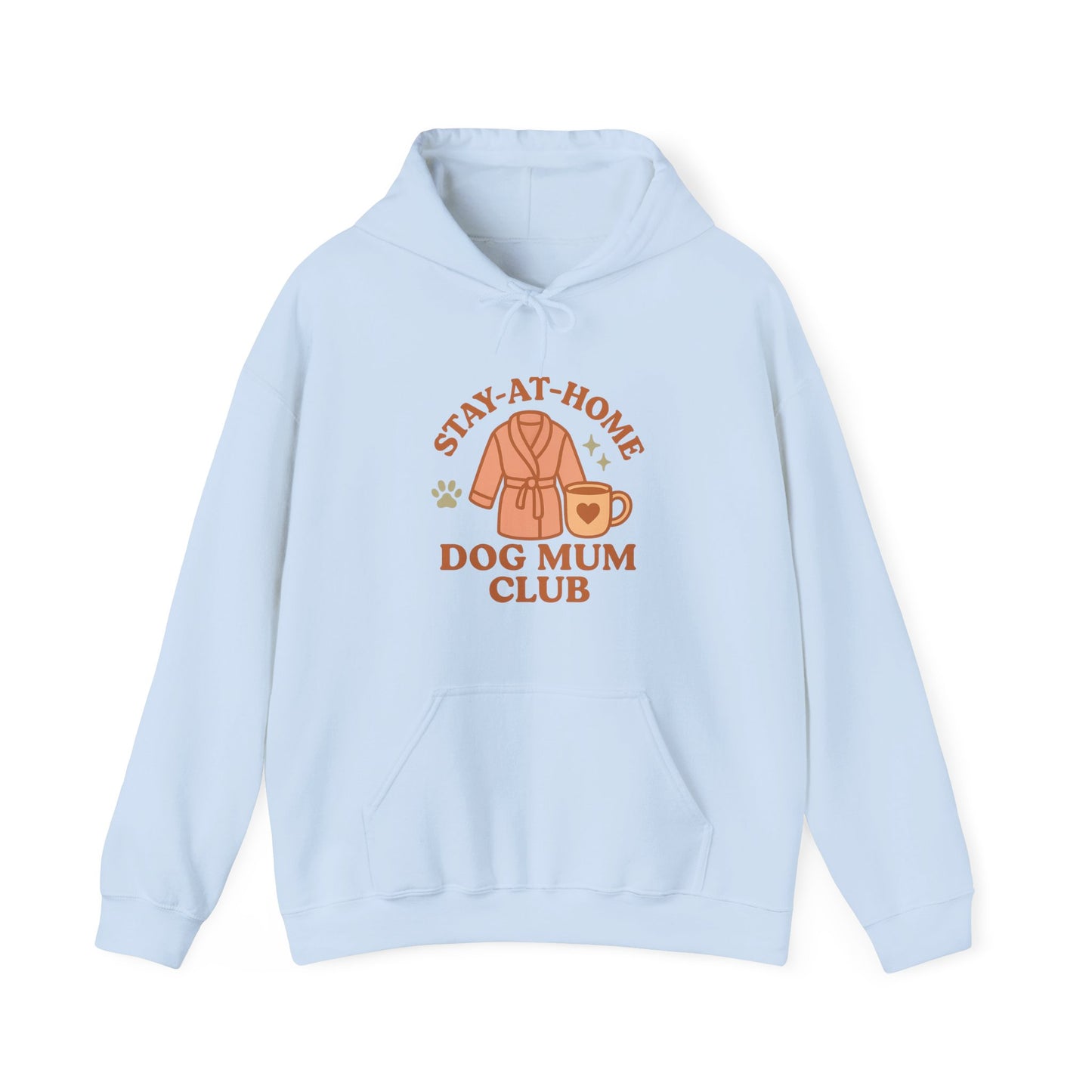 Cute Hoodie "Stay-at-Home Dog Mum Club" by Sunday Woof Club