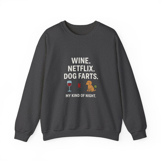 Sweatshirt "Wine, Netflix and Dog Farts " for Dog Lovers by Sunday Woof Club
