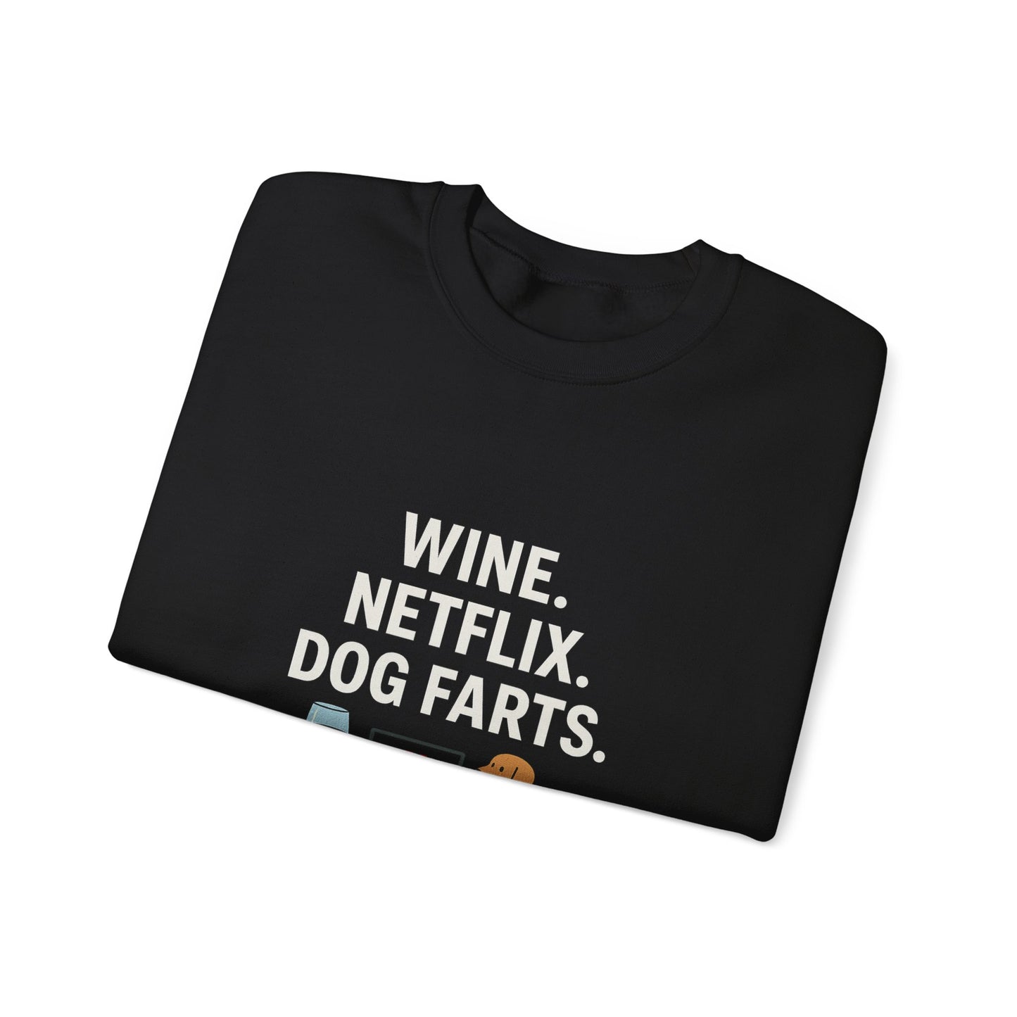 Sweatshirt "Wine, Netflix and Dog Farts " for Dog Lovers by Sunday Woof Club