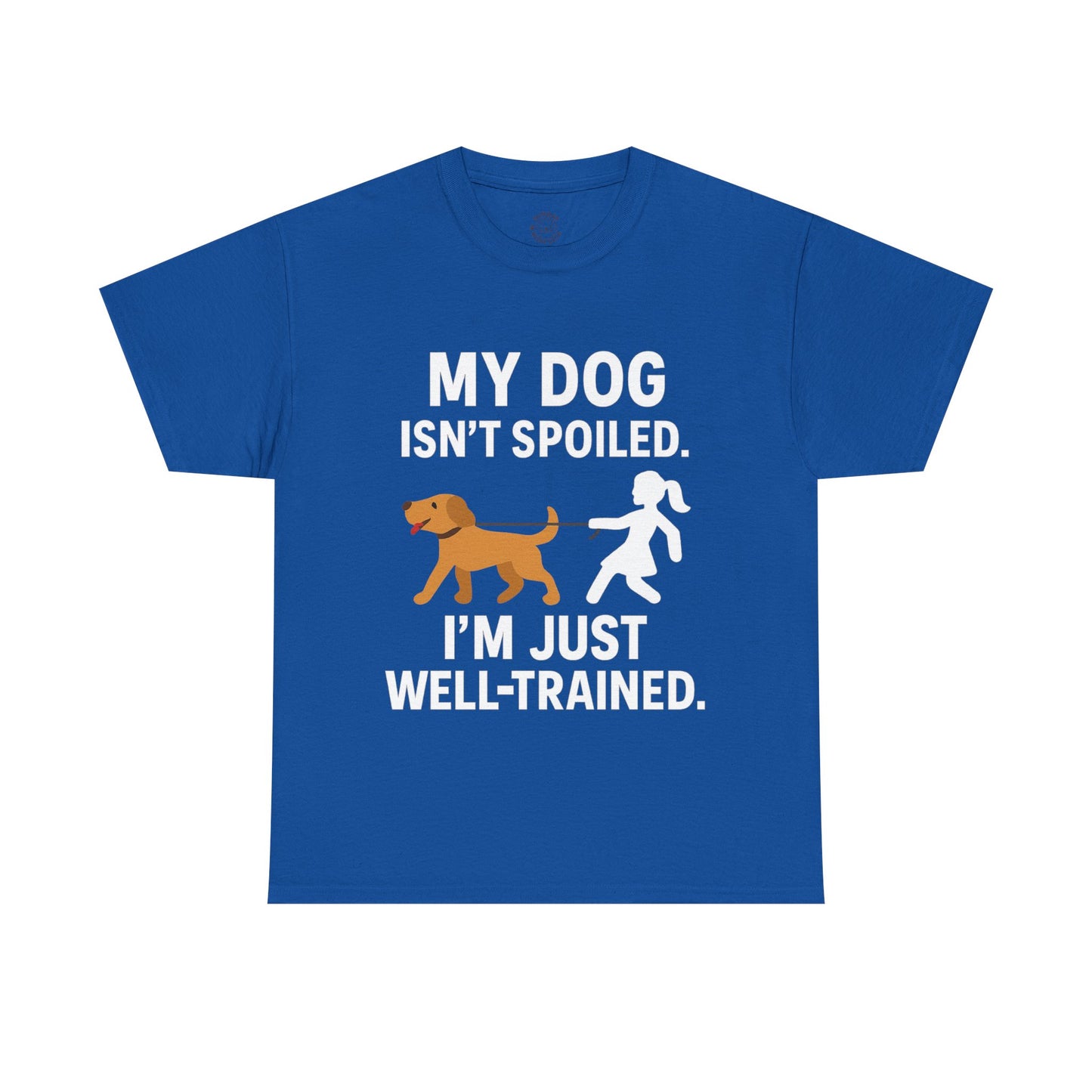 Funny Tee "My Dog Isn't Spoiled" by Sunday Woof Club