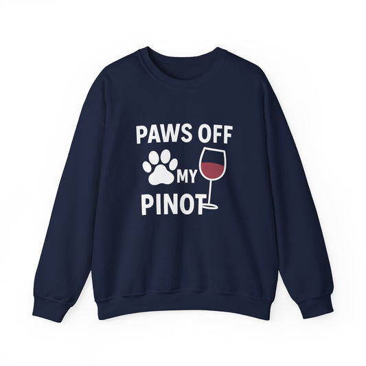 Funny Sweatshirt "Paws Off My Pinot" by Sunday Woof Club