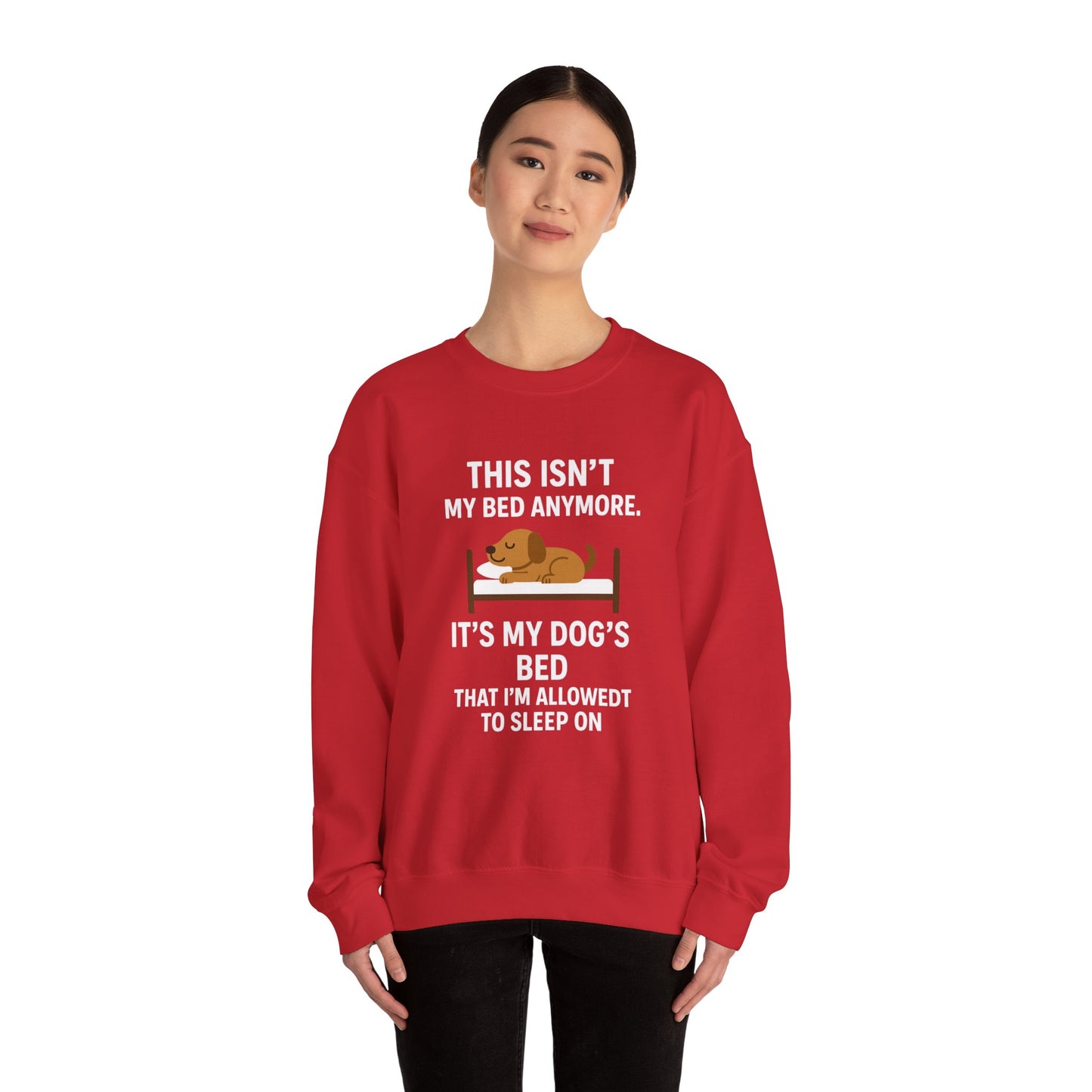 Funny Dog Sweatshirt - "This Isn't My Bed Anymore" - by Sunday Woof Club