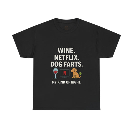 Funny Unisex Heavy Cotton Tee "Wine, Netflix, Dog Farts, My Kind of Night" by Sunday Woof Club
