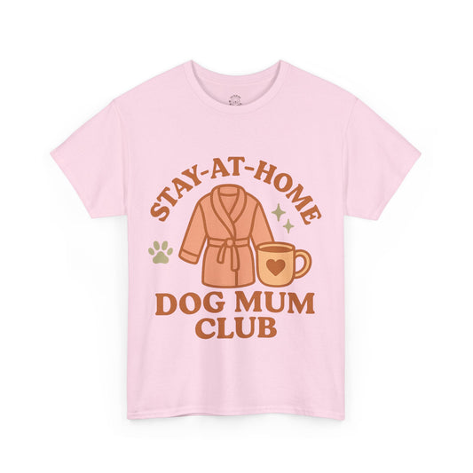 Funny Tee "Stay-at-Home Dog Mum Club" by Sunday Woof Club
