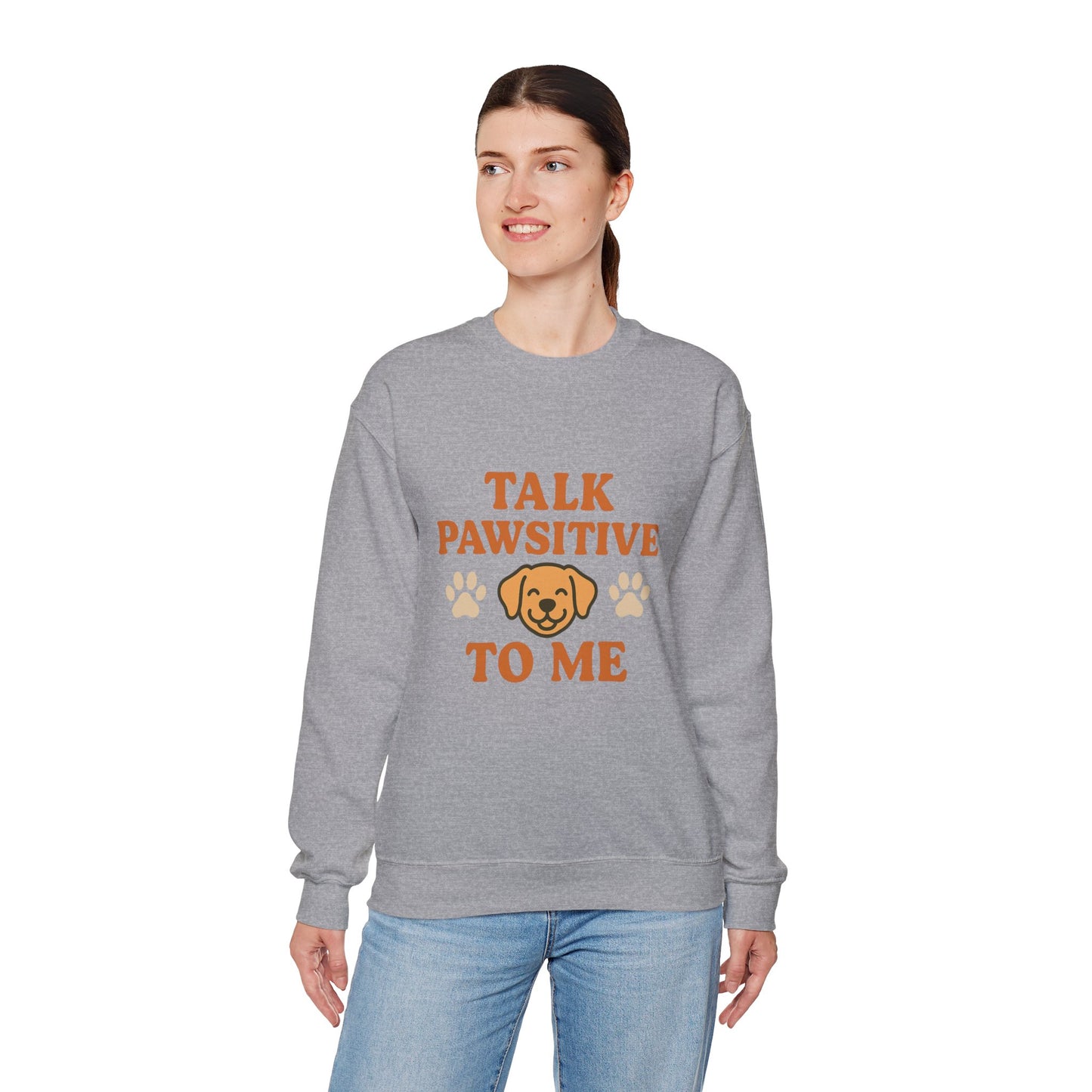 Dog Lover Sweatshirt "Talk Pawsitive to Me" by Sunday Woof Club